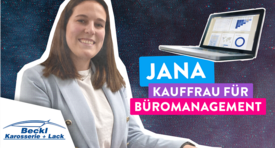 Beckl Karosserie + Lack | Langenselbold - Kauffrau/-mann für Büromanagement - Jana