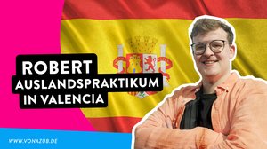 Zum Auslandspraktikum in der Berufsausbildung nach Spanien - -