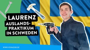 Zum Auslandspraktikum in der Berufsausbildung nach Schweden - -