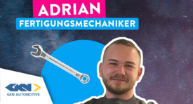 GKN Driveline | Offenbach - Fertigungsmechaniker/-in - Adrian