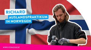 Zum Auslandspraktikum in der Berufsausbildung nach Norwegen / Teil 2 -  - 